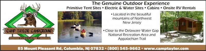 Camp Taylor Campground, Located in the beautiful mountains of Northwest New Jersey. Close to the Delaware Water Gap National Recreation Area and Appalachian Trail. 150 sites on 400 acres of pristine forest. The genuine outdoor experience. 
